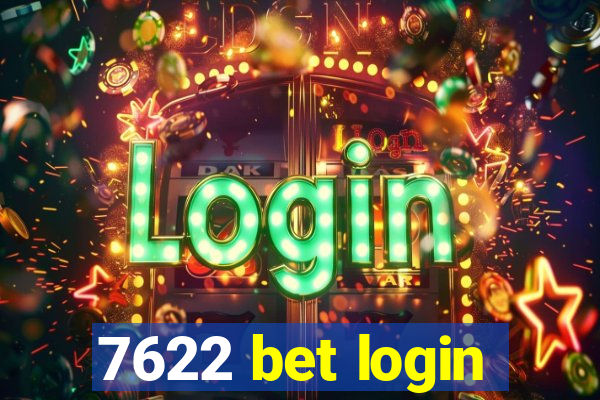7622 bet login